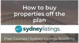 Course Guide on how to buy properties off the plan
